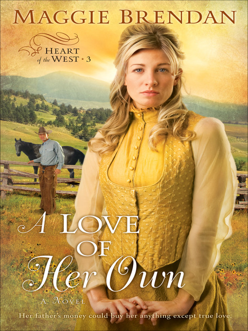 Title details for A Love of Her Own by Maggie Brendan - Wait list